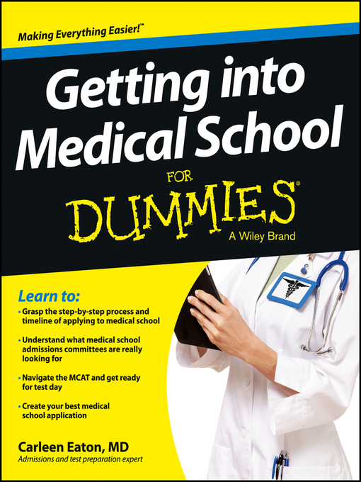 Title details for Getting into Medical School For Dummies by Carleen Eaton - Available